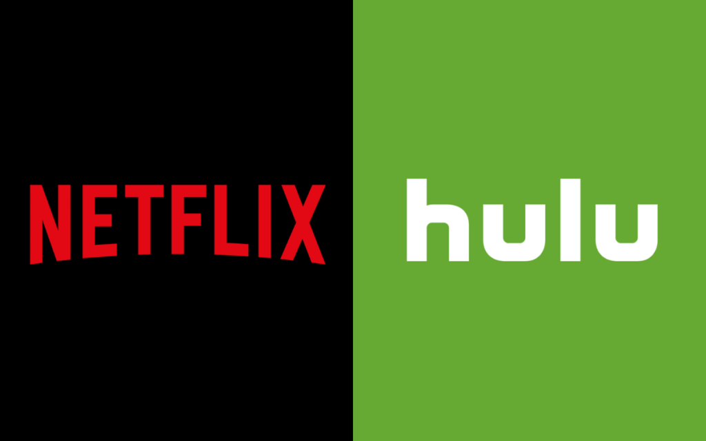 Netflix and Hulu 